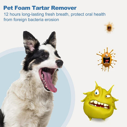 Pet Tartar Remover for Yellow Teeth Bad Breath Cleaning Foam Oral Care Cleaner