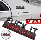 1× FUCK-IT EDITION Logo Car Trunk Emblem Badge Sticker Decal Trim Accessories - Aimall