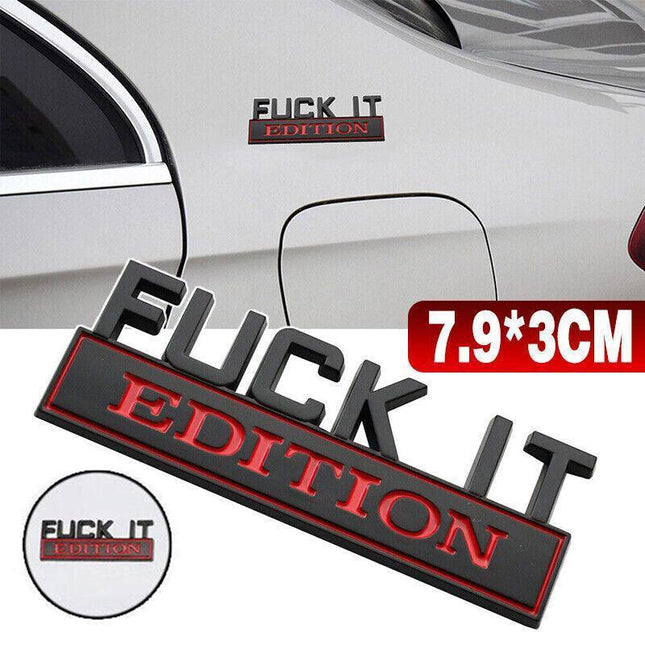 1× FUCK-IT EDITION Logo Car Trunk Emblem Badge Sticker Decal Trim Accessories - Aimall