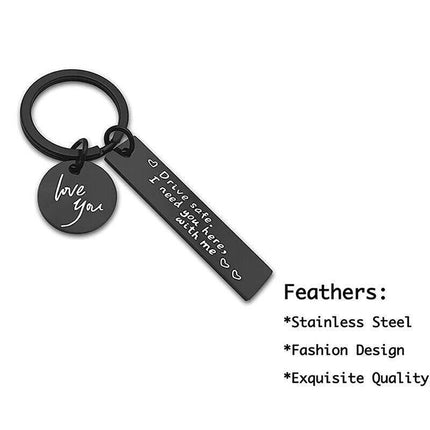 New Drive Safe I Need You Here With Me Couple Alloy Keyring Keychain Car Gift - Aimall