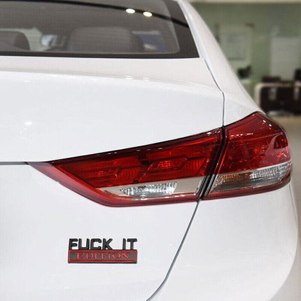 1× FUCK-IT EDITION Logo Car Trunk Emblem Badge Sticker Decal Trim Accessories - Aimall